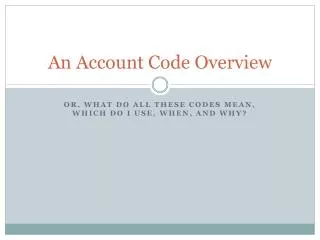 An Account Code Overview