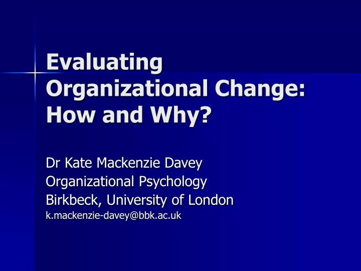 evaluating organizational change how and why