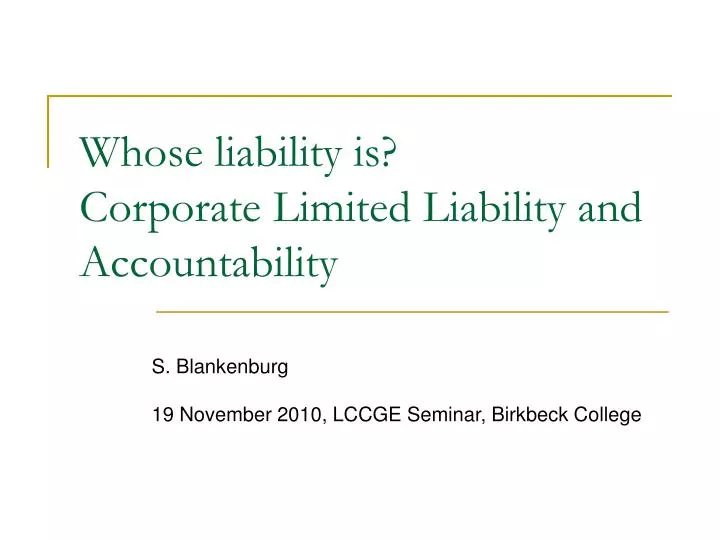 whose liability is corporate limited liability and accountability