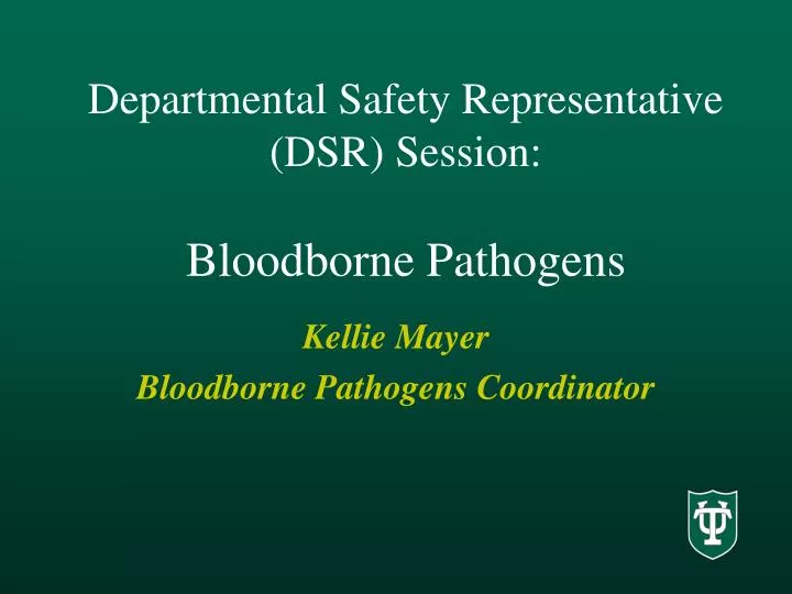 departmental safety representative dsr session bloodborne pathogens