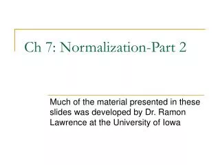 Ch 7: Normalization-Part 2