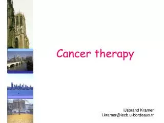 Cancer therapy