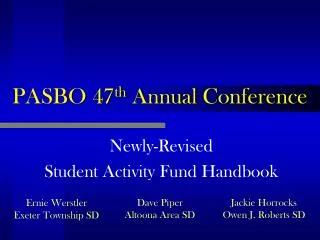PASBO 47 th Annual Conference
