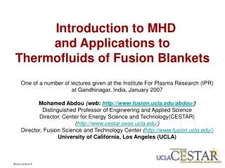  Introduction to MHD and Applications to Thermofluids of Fusion Blankets