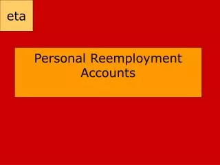 Personal Reemployment Accounts