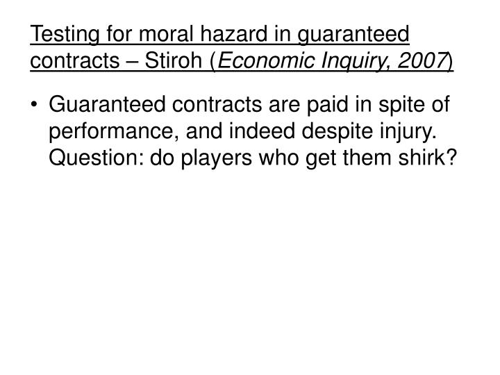 testing for moral hazard in guaranteed contracts stiroh economic inquiry 2007