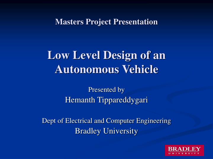 masters project presentation low level design of an autonomous vehicle