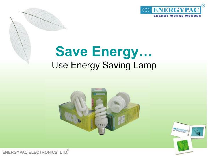 save energy use energy saving lamp
