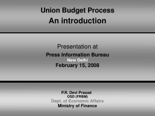 Union Budget Process An introduction