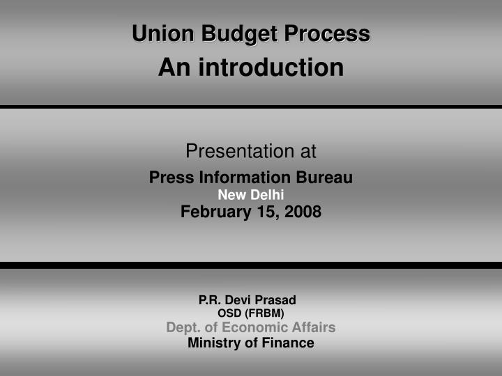 union budget process an introduction
