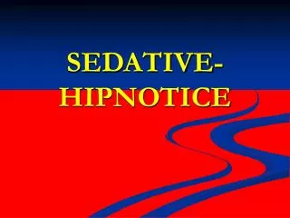 SEDATIVE-HIPNOTICE