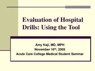 Evaluation of Hospital Drills: Using the Tool