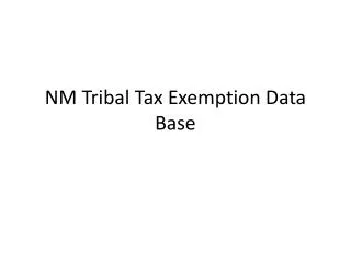 NM Tribal Tax Exemption Data Base