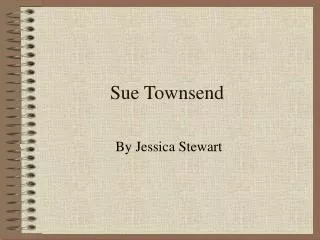 Sue Townsend