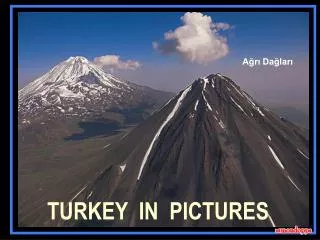 TURKEY IN PICTURES