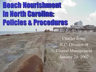 Beach Nourishment in North Carolina: Policies &amp; Procedures