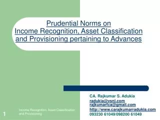 Prudential Norms on Income Recognition, Asset Classification and Provisioning pertaining to Advances