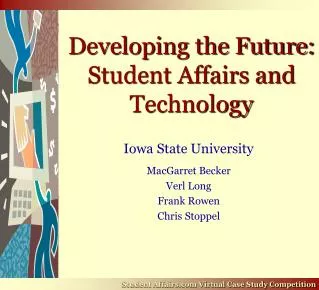 Developing the Future: Student Affairs and Technology