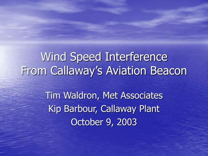 wind speed interference from callaway s aviation beacon