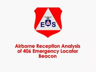 Airborne Reception Analysis of 406 Emergency Locator Beacon