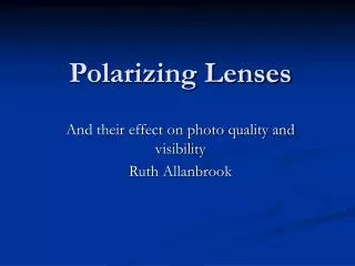 Polarizing Lenses