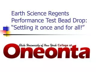 Earth Science Regents Performance Test Bead Drop: “Settling it once and for all!”