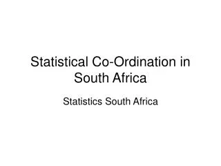 Statistical Co-Ordination in South Africa