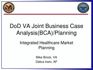 DoD VA Joint Business Case Analysis(BCA)/Planning