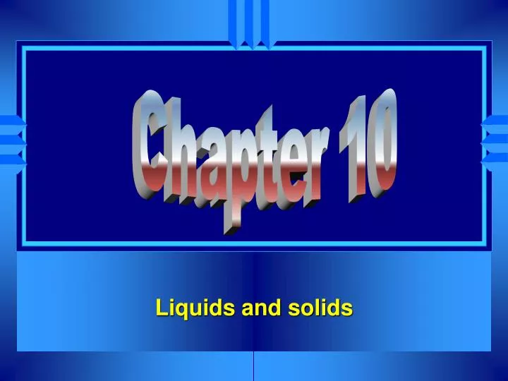 liquids and solids