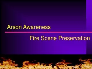 Arson Awareness