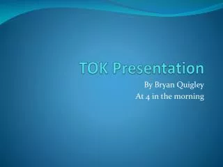 TOK Presentation