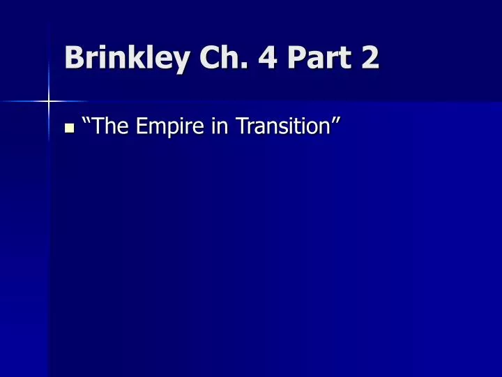 brinkley ch 4 part 2