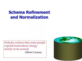 Schema Refinement and Normalization