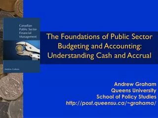 The Foundations of Public Sector Budgeting and Accounting: Understanding Cash and Accrual
