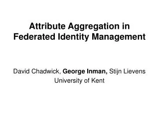 Attribute Aggregation in Federated Identity Management