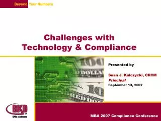 Challenges with Technology &amp; Compliance