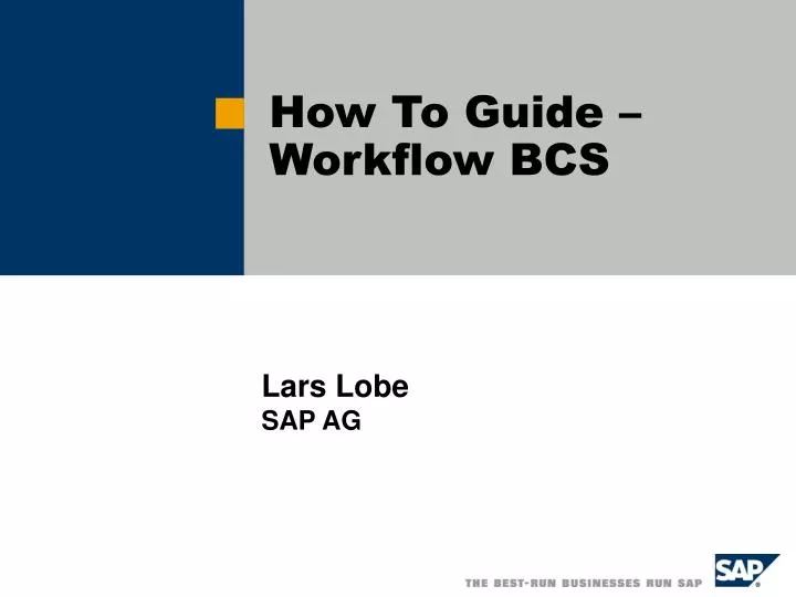 how to guide workflow bcs