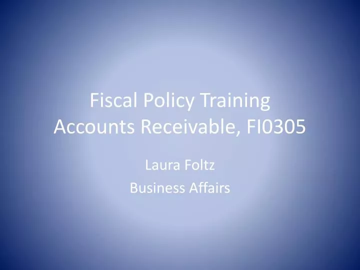 fiscal policy training accounts receivable fi0305