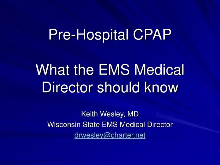 pre hospital cpap what the ems medical director should know