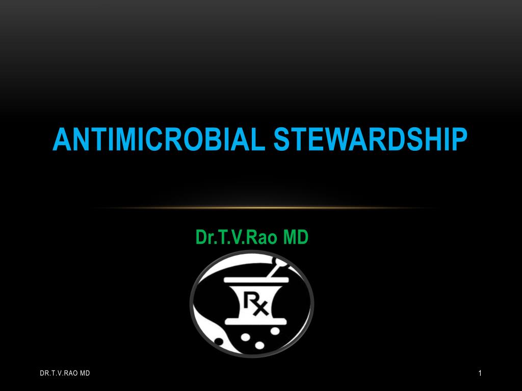 PPT - Antimicrobial Stewardship PowerPoint Presentation, free download ...