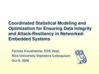 Coordinated Statistical Modeling and Optimization for Ensuring Data Integrity and Attack-Resiliency in Networked-Embedde