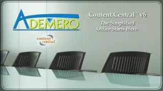 Ademero - Content Central v6 - The Simplified Office Starts