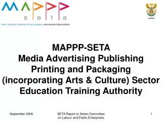 MAPPP-SETA Media Advertising Publishing Printing and Packaging (incorporating Arts &amp; Culture) Sector Education Trai