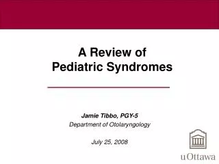 A Review of Pediatric Syndromes