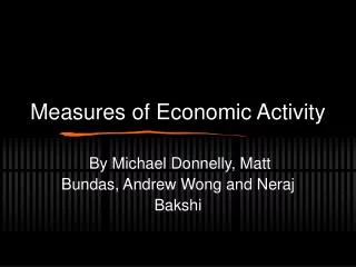 Measures of Economic Activity
