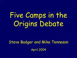 Five Camps in the Origins Debate