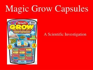 Magic Grow Capsules