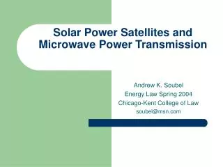 Solar Power Satellites and Microwave Power Transmission