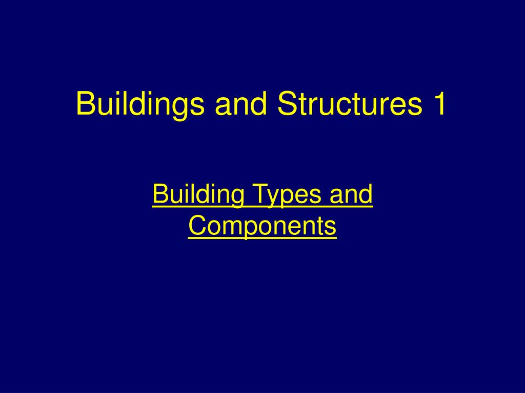 PPT - Buildings and Structures 1 PowerPoint Presentation, free download ...