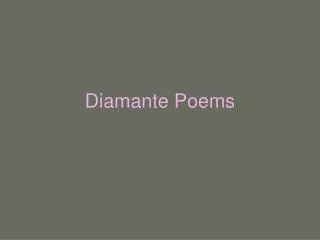 Diamante Poems